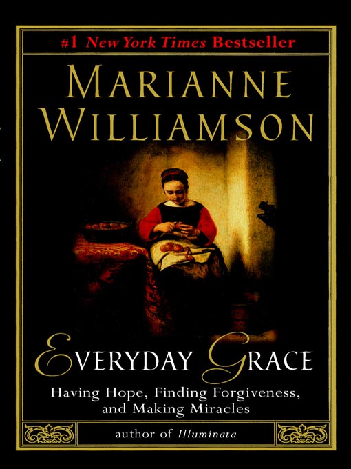 Title details for Everyday Grace by Marianne Williamson - Available